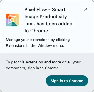 Chrome 安装成功提示,显示 Pixel Flow 已成功添加到 Chrome